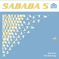 Sababa 5 Popcorn / The Bird Song (7")
