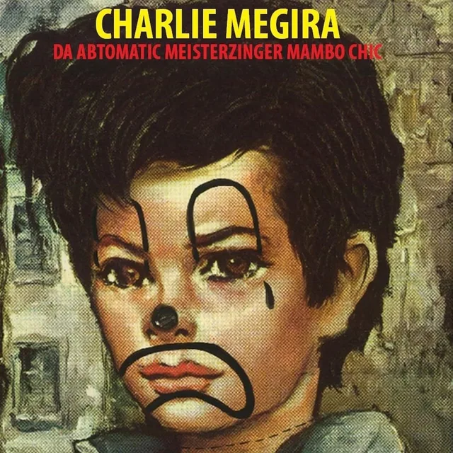 Charlie Megira The Abtomatic Miesterzinger Mambo… (LP) 