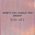 Moritz Von Oswald Trio Dissent (Remixes) (12")