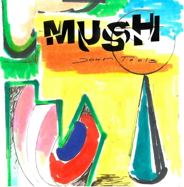 Mush Down Tools - LTD (LP) 