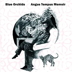 Blue Orchids Angus Tempus Memoir (LP)