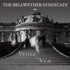 The Bellwether Syndicate Vestige &amp; Vigil (LP)