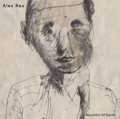 Alex Rex Mouthful Of Earth (LP)