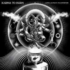 Karma To Burn Appalachian Incantation - LTD (LP)