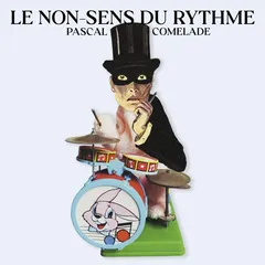 Pascal Comelade Le Non-Sens Du Rythme (LP)
