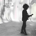 The Cure Boys Don't Cry (1986 Mix) (12")