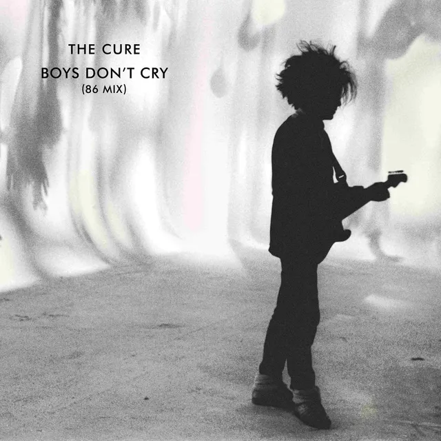 The Cure Boys Don't Cry (1986 Mix) (12") 