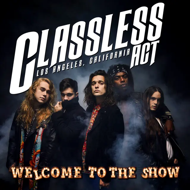 Classless Act Welcome To The Show - LTD (LP) 