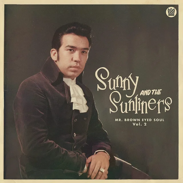 Sunny & The Sunliners Mr. Brown Eyed Soul Vol. 2 - LTD (LP) 