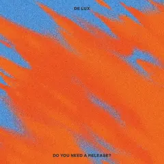 De Lux Do You Need A Release? (2LP)
