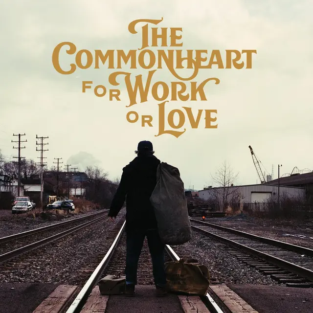 The Commonheart For Work Or Love (LP) 