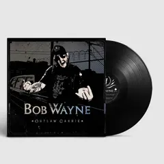 Bob Wayne Outlaw Carnie (LP)