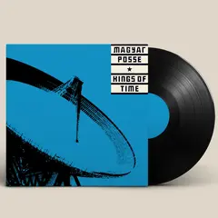 Magyar Posse Kings Of Time (LP)