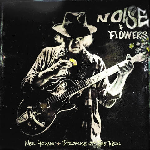 Neil Young + Promise Of The Real Noise &amp; Flowers - LTD Box (2LP+CD+BD)