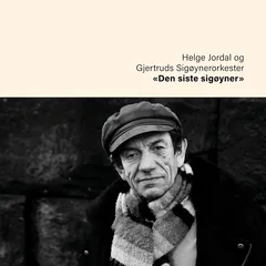 Helge Jordal Den Siste Sigøyner (CD)