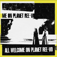 Ree-Vo All Welcome On The Planet Ree-Vo (LP)