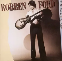 Robben Ford The Inside Story (CD)