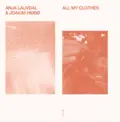 Anja Lauvdal &amp; Joakim Heibø All My Clothes - LTD (LP)