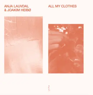 Anja Lauvdal &amp; Joakim Heibø All My Clothes - LTD (LP)