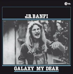 J.B. Banfi Galaxy My Dear (LP)