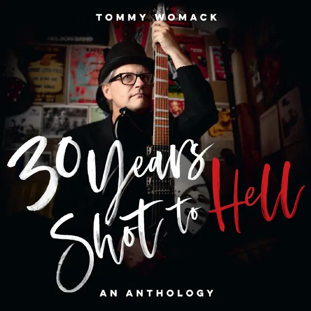 Tommy Womack 30 Years Shot To Hell: Anthology (2LP) 