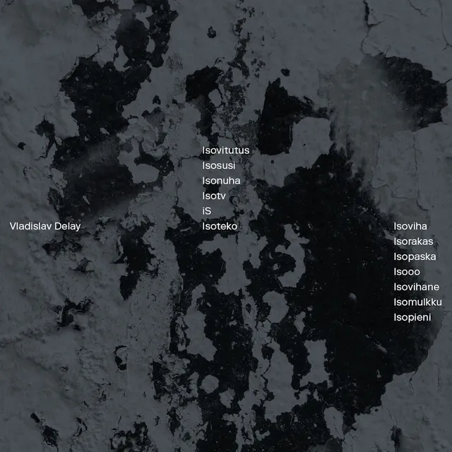 Vladislav Delay Isoviha (LP) 