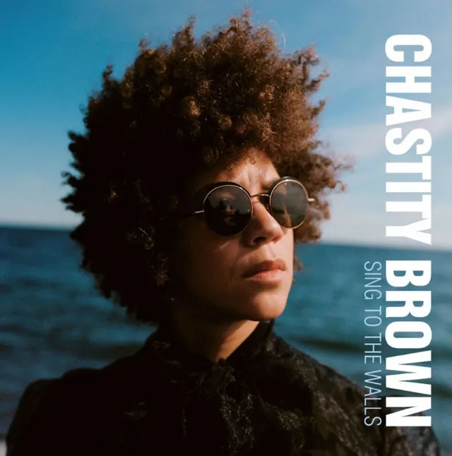 Chastity Brown Sing To The Walls (LP) 