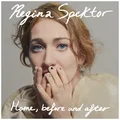 Regina Spektor Home, Before And After (CD)