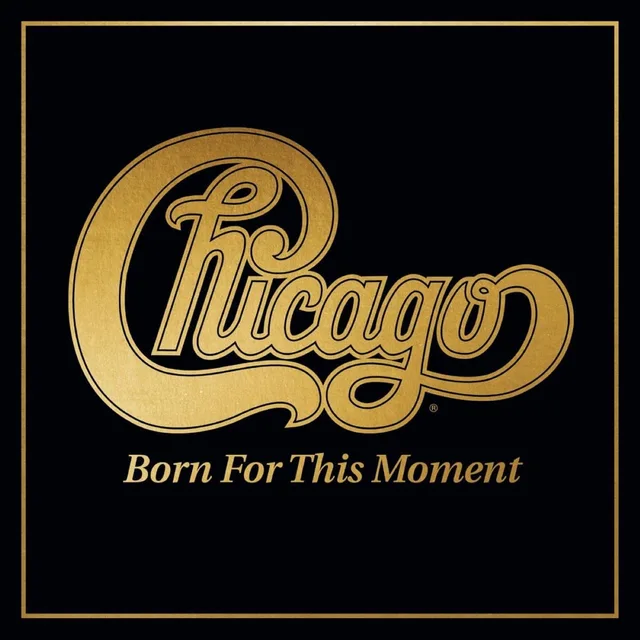 Chicago Born For This Moment (2LP) 