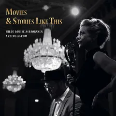 Hilde Louise Asbjørnsen &amp; Anders Aarum Movies &amp; Stories Like This (LP)
