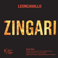 Carlo Rizzi/RPO/Opera Rara Chorus Leoncavallo: Zingari (CD)