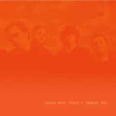 Seven Mary Three Orange Ave. - LTD (LP)