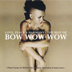Bow Wow Wow Love, Peace &amp; Harmony… - LTD (LP)