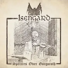 Isengard Spectres Over Gorgoroth (LP)