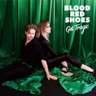 Blood Red Shoes Get Tragic - LTD (LP) 