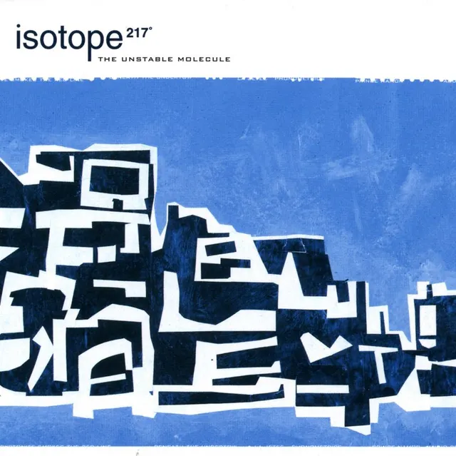 Isotope 217 The Unstable Molecule - LTD (LP) 