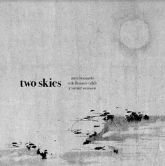 Maya Bennardo/Erik Blennow Calälv… Two Skies (CD)