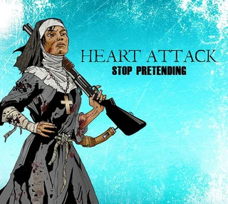 Heart Attack Stop Pretending (CD)