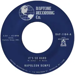 Napoleon Demps It's So Hard/It's So Hard (Part 2) (7")