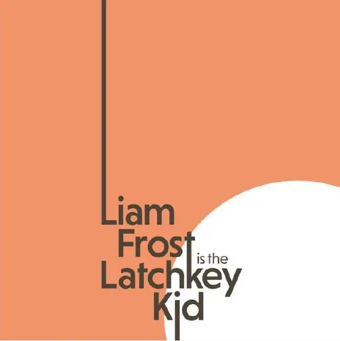 Liam Frost Latchkey Kid (LP) 