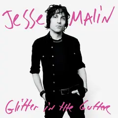 Jesse Malin Glitter In The Gutter (CD)