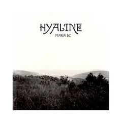 Maria BC Hyaline (LP)