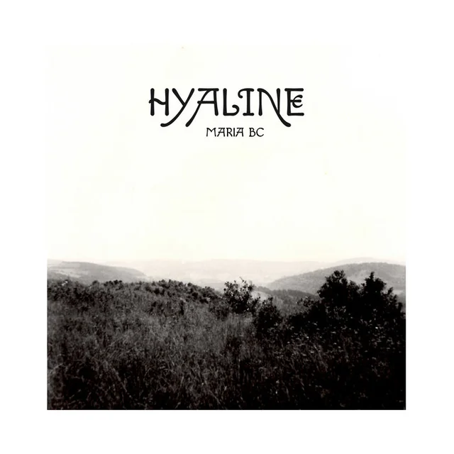 Maria BC Hyaline (LP) 