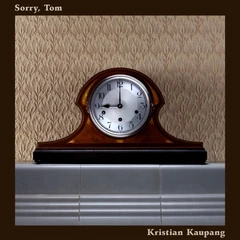 Kristian Kaupang Sorry, Tom (LP)