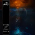 Lost Society If The Sky Came Down - DLX (CD)