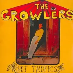 The Growlers Hot Tropics (CD)