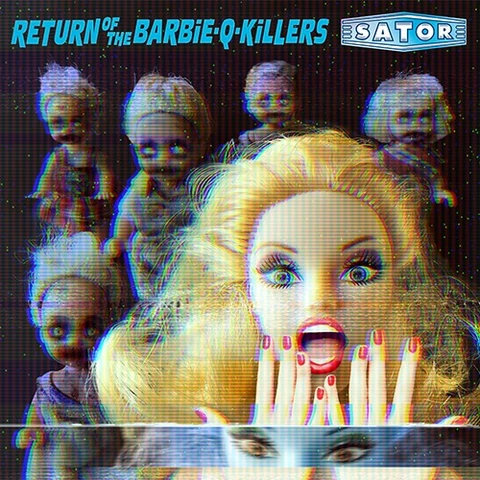 Sator Return Of The Barbie-Q-Killers (2LP) 