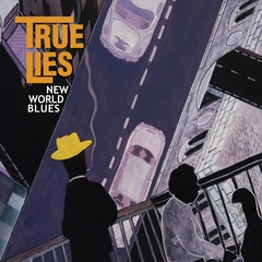 True Lies New World Blues (LP)