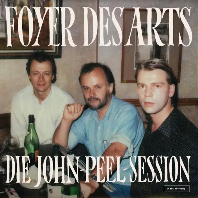 Foyer Des Arts Die John Peel Session (12") 