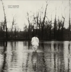 Cut Hands Sixteen Ways Out (LP)